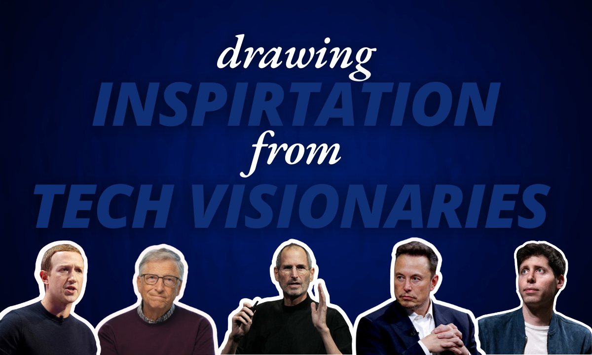 Cover image for Drawing Inspiration from Tech Visionaries