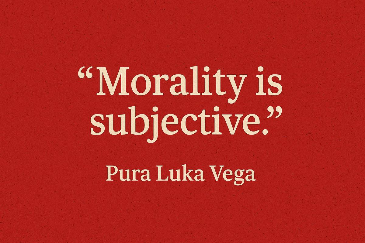 Cover image for Is Morality Really Subjective? A Reflection on Pura Luka Vega’s Statement