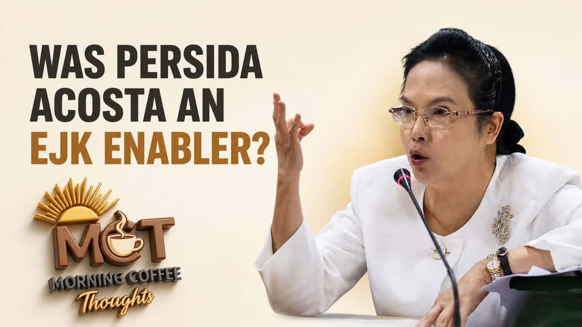 WAS PERSIDA ACOSTA AN EJK ENABLER? — original Morning Coffee Thoughts cover image.